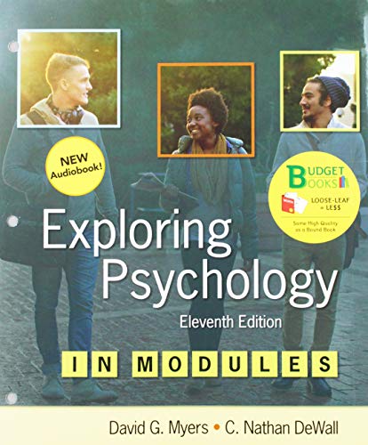 Loose-leaf Version for Exploring Psychology in Modules