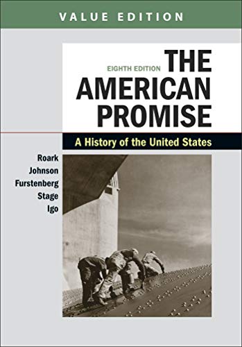 The American Promise, Value Edition, Combined Volume: A History of the United States