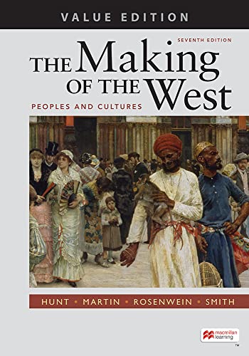 The Making of the West, Value Edition, Combined: Peoples and Cultures