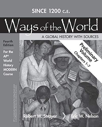Ways of the World A Global History Sources Since 1200 C.E.