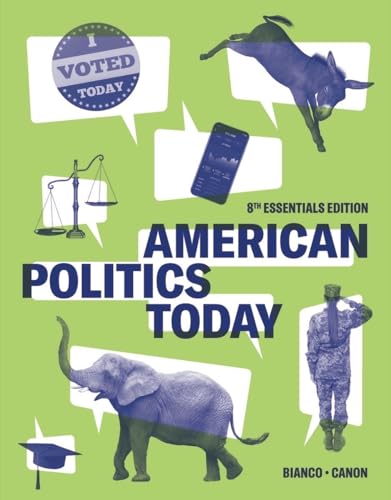 American Politics Today: Essentials Edition