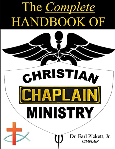 The Complete Handbook Of Christian Chaplain Ministry