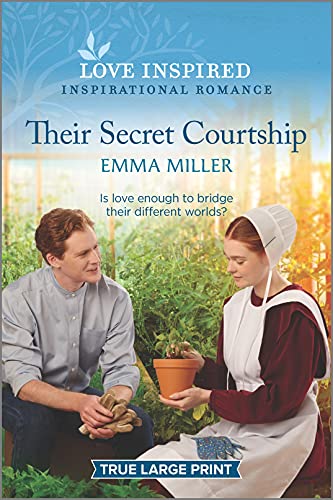 Their Secret Courtship: An Uplifting Inspirational Romance (Love Inspired)