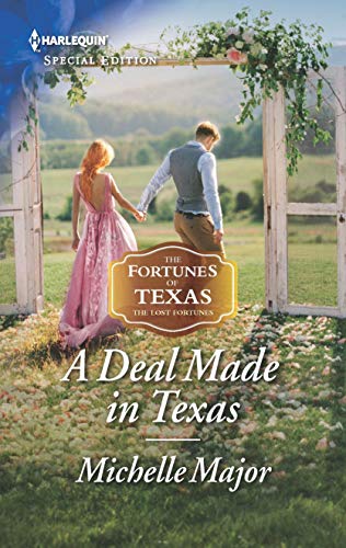 A Deal Made in Texas (The Fortunes of Texas: The Lost Fortunes, 1)