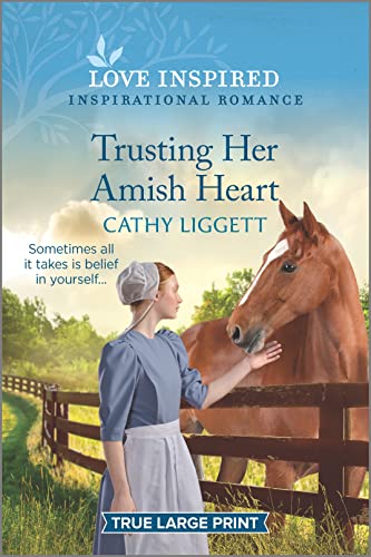 Trusting Her Amish Heart: An Uplifting Inspirational Romance (Love Inspired)