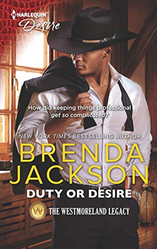 Duty or Desire: A Steamy Contemporary Romance (The Westmoreland Legacy, 5)