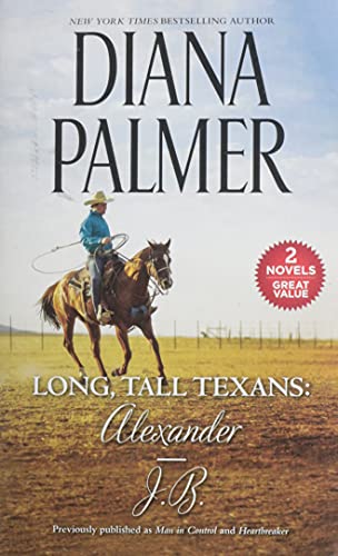 Long, Tall Texans: Alexander/J.B.: A 2-in-1 Collection