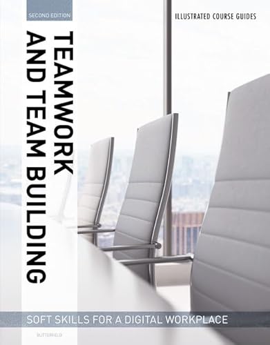 Illustrated Course Guides: Teamwork & Team Building - Soft Skills for a Digital Workplace