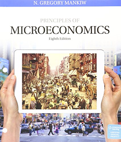 Bundle: Principles of Microeconomics, Loose-leaf Version, 8th + Aplia, 1 term Printed Access Card
