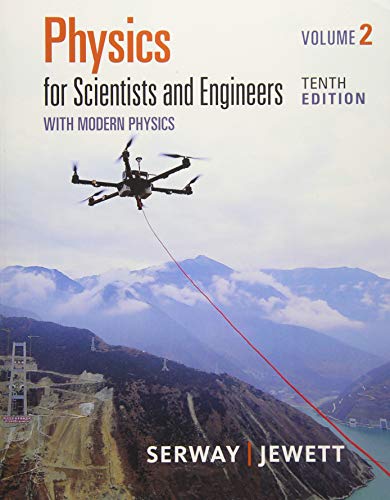 Physics for Scientists and Engineers, Volume 2