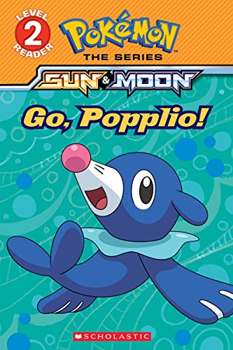 Go, Popplio! (Pokémon Alola: Scholastic Reader, Level 2) (2)