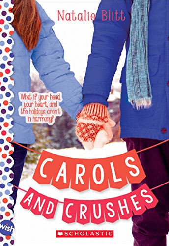 Carols and Crushes: Wish Novel: A Wish Novel