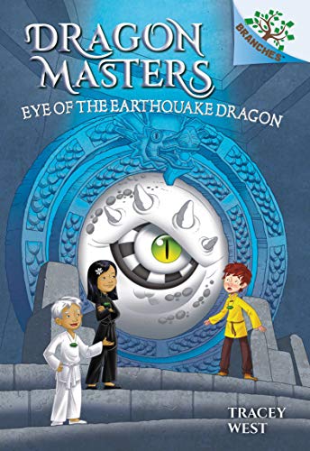 Eye of the Earthquake Dragon: A Branches Book (Dragon Masters)