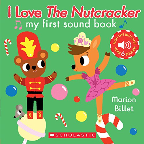 I Love the Nutcracker (My First Sound Book)