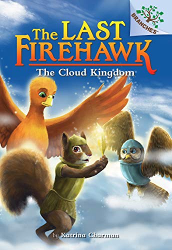 The Cloud Kingdom: A Branches Book