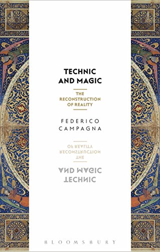 Technic and Magic: The Reconstruction of Reality