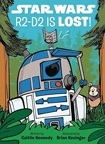 Star Wars R2-D2 is LOST! (A Droid Tales Book)