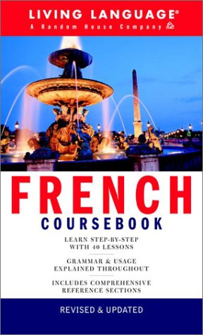 French Coursebook: Basic-Intermediate (LL(R) Complete Basic Courses) - by Living Language - paperback