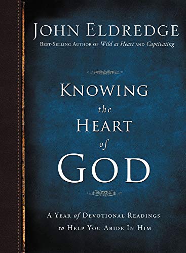 Knowing the Heart of God: A Year of Devotional Readings to Help You Abide in Him