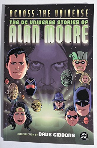 Across the Universe - The DC Universe Stories of Alan Moore