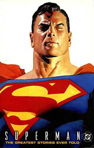 Superman: The Greatest Superman Stories Ever Told