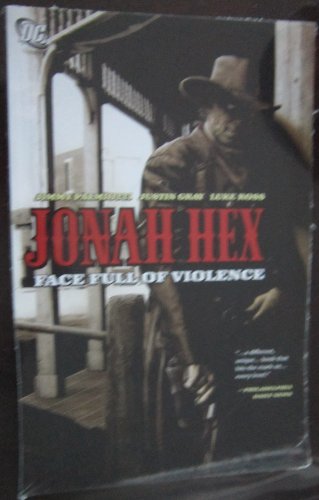 Jonah Hex Vol. 1: Face Full of Violence