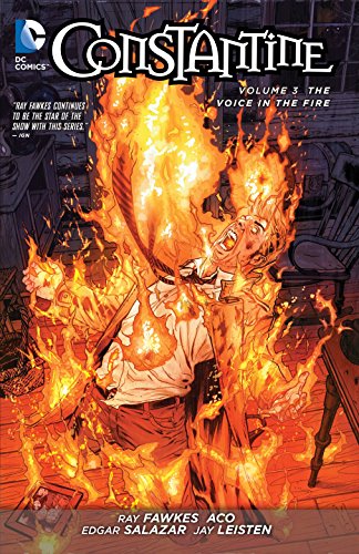 Constantine 3: The Voice in the Fire (The New 52!)