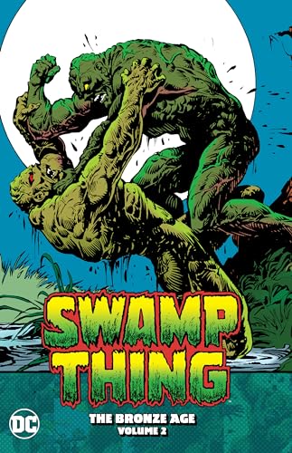 Swamp Thing: The Bronze Age Vol. 2 (Swamp Thing: the Bronze Age, 2)