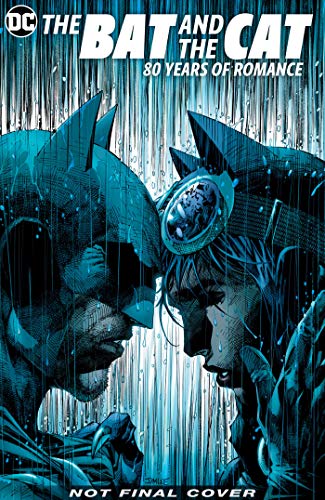 Batman: The Bat and the Cat: 80 Years of Romance