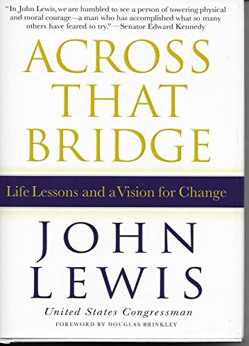 Across That Bridge: A Vision for Change and the Future of America