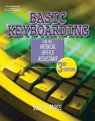 Basic Keyboarding for the Medical Office Assistant: Spiral Binding