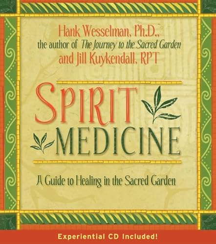 Spirit Medicine: Healing in The Sacred Realms