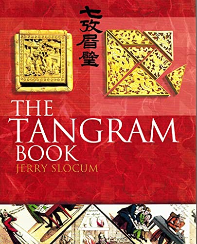 The Tangram Book: The Story of the Chinese Puzzle With over 2000 Puzzles to Solve