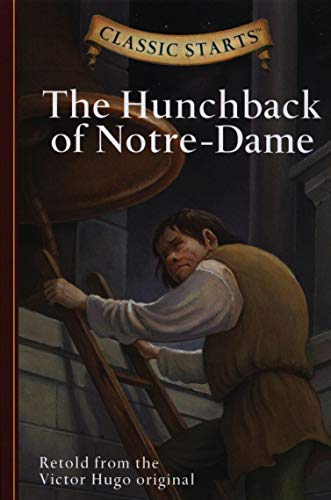 Classic Starts(r) the Hunchback of Notre-Dame