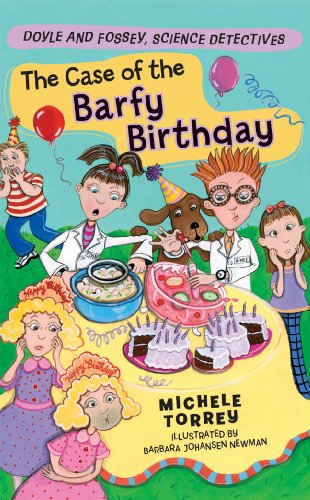 The Case of the Barfy Birthday (Doyle and Fossey, Science Detectives)