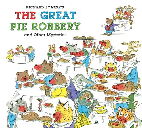 Richard Scarry's The Great Pie Robbery and Other Mysteries