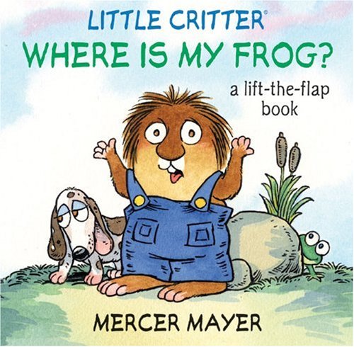 Little Critter® Where Is My Frog? (Little Critter series)