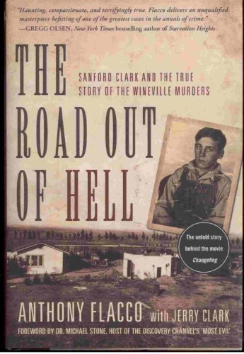 The Road Out of Hell: Sanford Clark and the True Story of the Wineville Murders