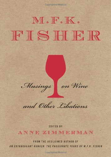 Cover of M.F.K. Fisher: Musings on Wine and Other Libations by Fisher, M. F. K., hardcover Book