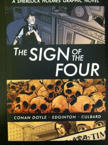 The Sign of the Four (Illustrated Classics): A Sherlock Holmes Graphic Novel