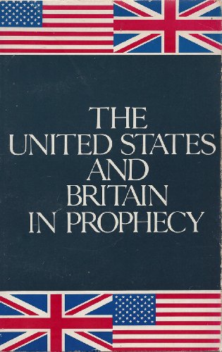 The United States and Britain in Prophecy
