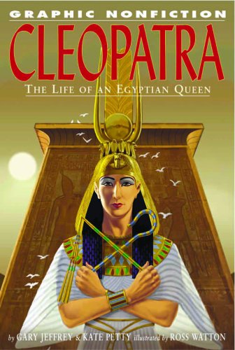 Cleopatra (Graphic Nonfiction Biographies)