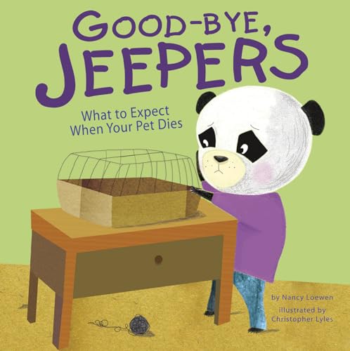 Good-bye, Jeepers: What to Expect When Your Pet Dies (Life's Challenges)