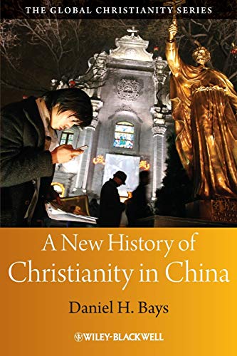 A New History of Christianity in China