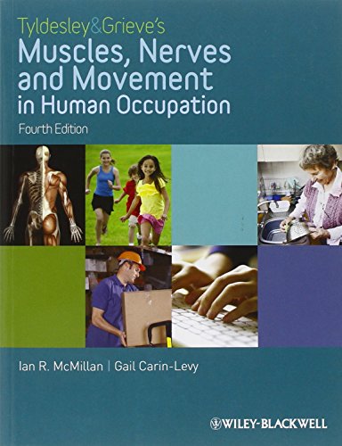 Tyldesley and Grieve's Muscles, Nerves and Movement in Human Occupation