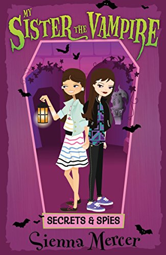 Secrets & Spies (15) (My Sister the Vampire)