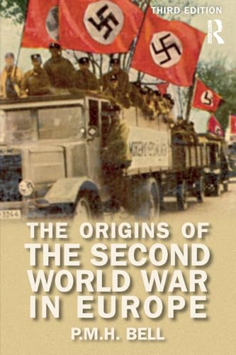 The Origins of the Second World War in Europe