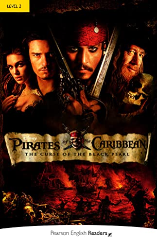 Level 2: Pirates of the Caribbean:The Curse of the Black Pearl (Pearson English Graded Readers)