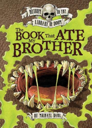 The Book That Ate My Brother (Return to the Library of Doom)