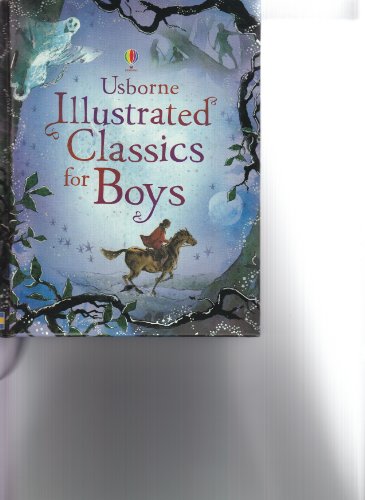 Usborne Illustrated Classics for Boys